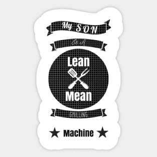 My Son is a Lean Mean Grilling Machine Sticker